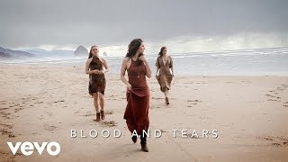Blood and Tears Music Video