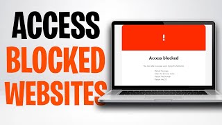 How to Access Blocked Websites With VPN (2026)