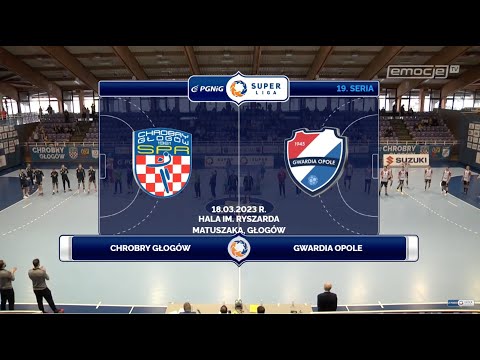 19. seria: Chrobry Głogów - Gwardia Opole SKRÓT