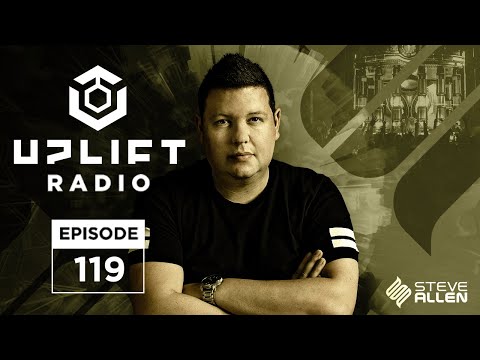 Steve Allen Pres Uplift 119 - EOYC Melodies Part 2