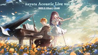 [Vtub] nayuta Acoustic Live vol.6 鋼琴歌回