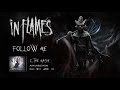 In Flames - Follow Me Video
