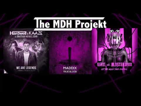 W&W & Blasterjaxx x Maddix x Hardwell  - Let The Music Take Control vs True Blood Vs We Are Legends