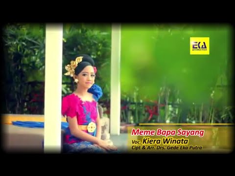 Meme Bapa Sayang - Ni Putu Kiera Putri Iza Winata