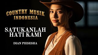 Download lagu 🎸 Satukanlah Hati Kami Cover 🤠 | Lagu Country Indonesia yang Paling Menenangkan – Dian Piesesha mp3