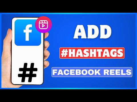 How To Add Hashtags To Facebook Reels | Post Facebook Reels With Hashtag
