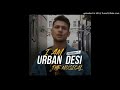 I Am Urban Desi Audio Mickey Singh