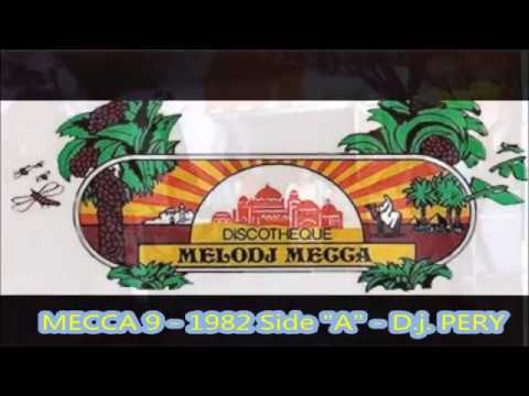 MELODJ MECCA n°9 - 1982 ☆ Side A - D.j. PERY