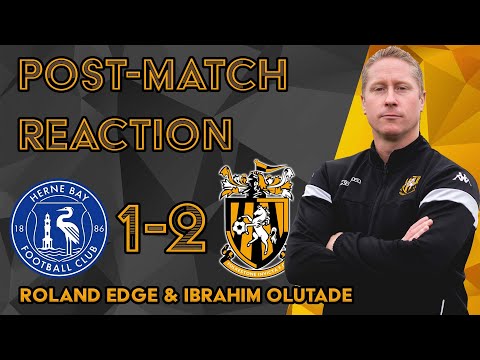 Reaction | Roland Edge & Ibrahim Olutade | Herne Bay FC 1-2 Folkestone Invicta