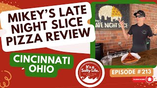 Mikey&#39;s Late Night Slice Pizza Review, Cincinnati, OH, # 213