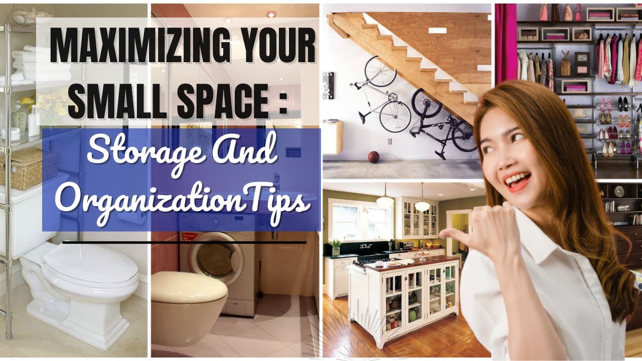 Maximizing Your Small Space: Storage and Organization Tips