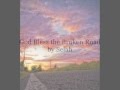 Selah - God Bless the Broken Road 