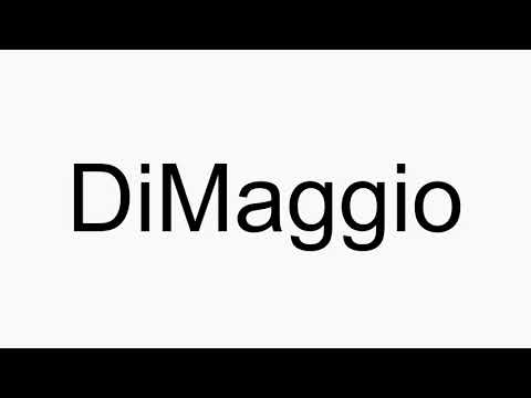 How to pronounce DiMaggio