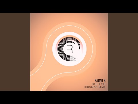 Hold of You (Denis Kenzo Dub)