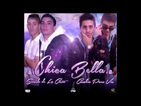 Sonido de la costa ft Cumbia para vos - Chica bella