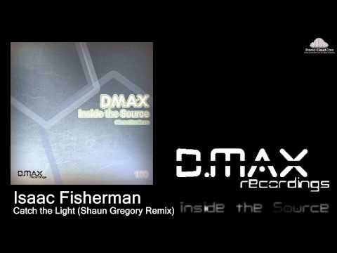 Isaac Fisherman - Catch the Light (Shaun Gregory Remix)