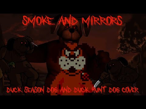 DOGFIGHT // Smoke And Mirrors But Duck Season Dog and Duck Hunt Dog sing it - Sonic.EXE Rerun