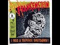 Electric Frankenstein - I Was A Teenage Shutdown (Full Album)