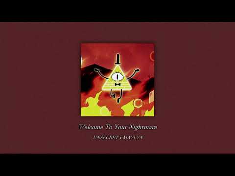 UNSECRET x MAYLYN - Welcome To Your Nightmare (slowed)