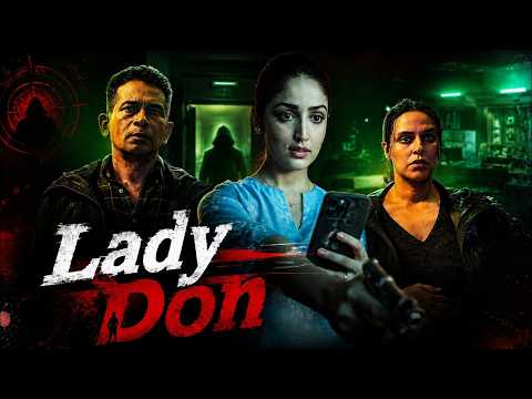 LADY DON Yami Gautam New Movie 2026 | Bollywood New Thriller Crime Movie | Bollywood New Movie