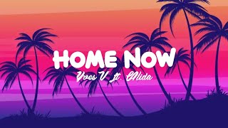 Yves V - Home Now (Lyrics) ft. Alida