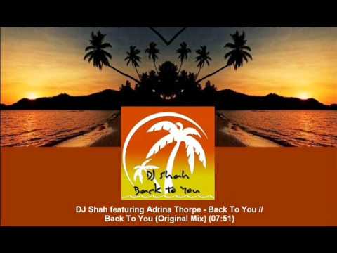 DJ Shah feat. Adrina Thorpe - Back To You (Original Mix) [MAGIC003.04]