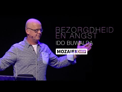 Preek: Bezorgdheid en angst - Ido Buwalda