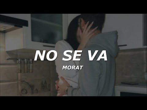 Morat - No Se Va (Letra/Lyrics)