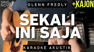 Download lagu Sekali Ini Saja - Glenn Fredly (Karaoke Akustik   Kajon) mp3 Download lagu Sekali Ini Saja - Glenn Fredly (Karaoke Akustik   Kajon) mp3