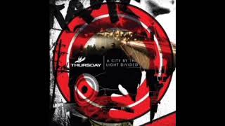 Thursday - Last Call (Demo - A City By The Light Divided Session)