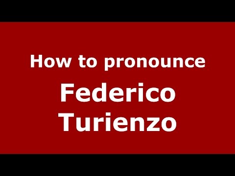 How to pronounce Federico Turienzo (Spanish/Argentina) - PronounceNames.com