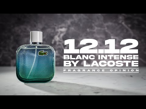 12.12 BLANC INTENSE BY LACOSTE :: FRAGRANCE OPINION VIDEO