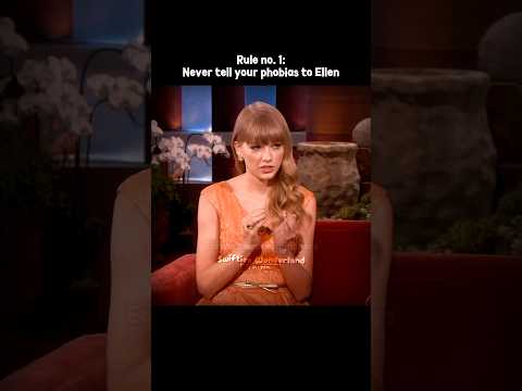 Rule no. 1: never tell your phobias to Ellen | #taylorswift #shorts
