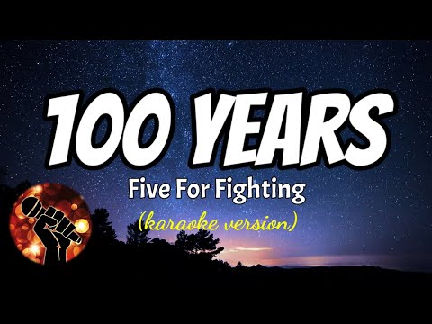 100 YEARS - FIVE FOR FIGHTING (karaoke version)