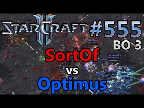SortOf (Z) vs Optimus (T) | Best of 3 | IEM WC | Starcraft 2: Replay-Cast #555
