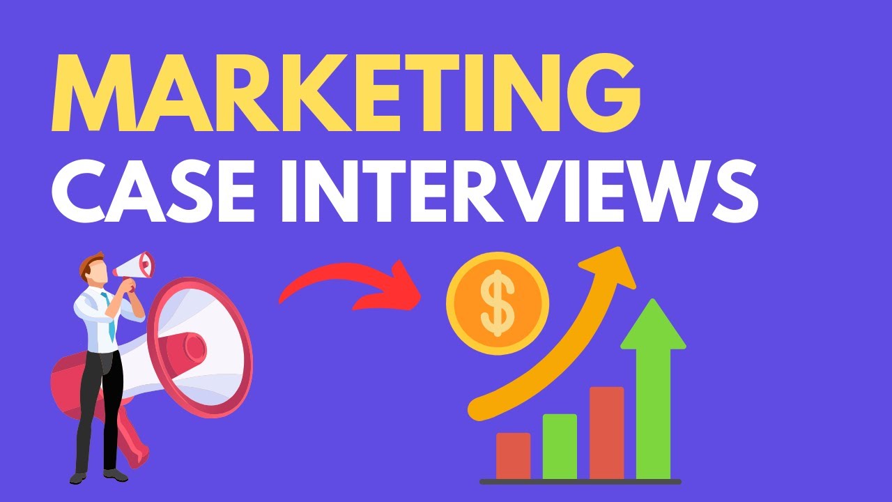 Learn Marketing Case Interviews in 8 Minutes