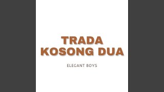Download lagu Trada Kosong Dua mp3