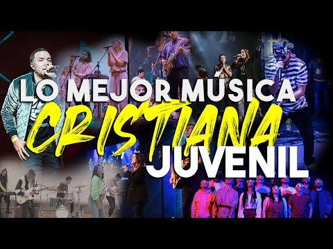 ALABANZAS JUVENILES/ LO MEJOR DE MÚSICA CRISTIANA JUVENIL/ 2020
