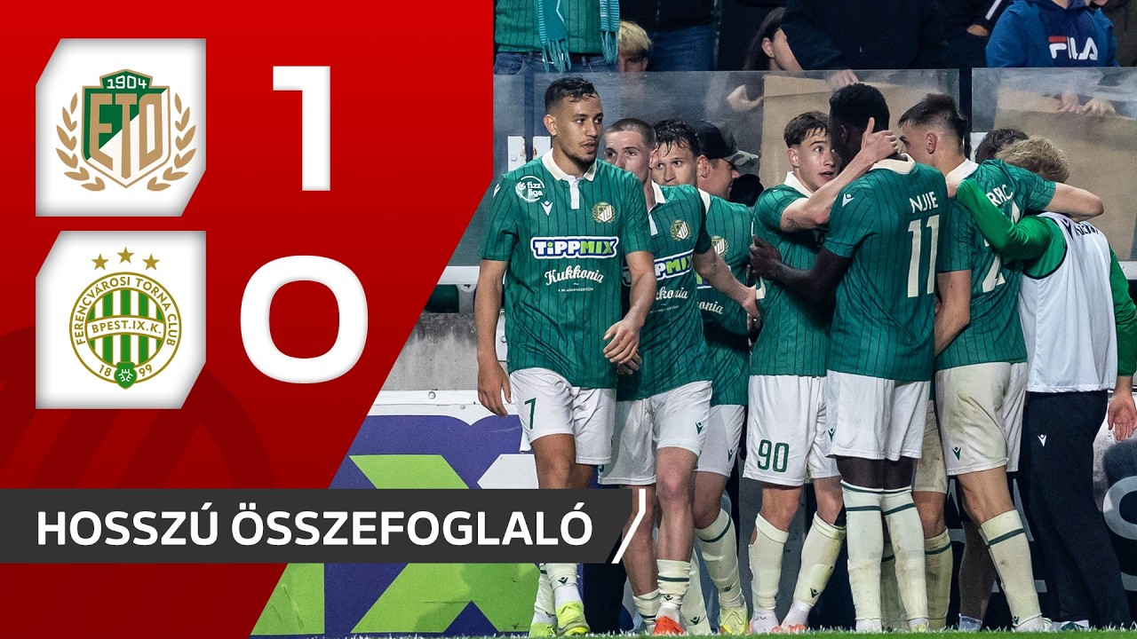 ETO  Győr vs Ferencváros TC Highlights