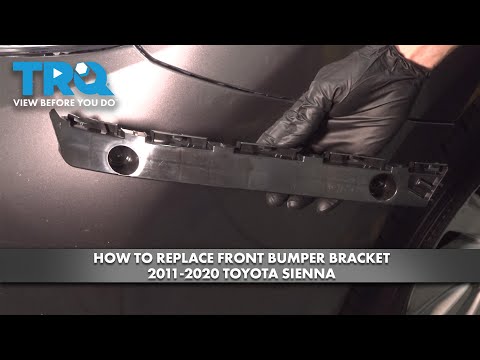How to Replace Front Bumper Brackets 2011-2020 Toyota Sienna