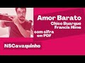 Amor Barato - Chico Buarque e Francis Hime  - Cavaco Samba - Cifra em PDF