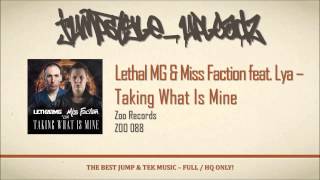 Lethal MG & Miss Faction feat. Lya - Taking What Is Mine