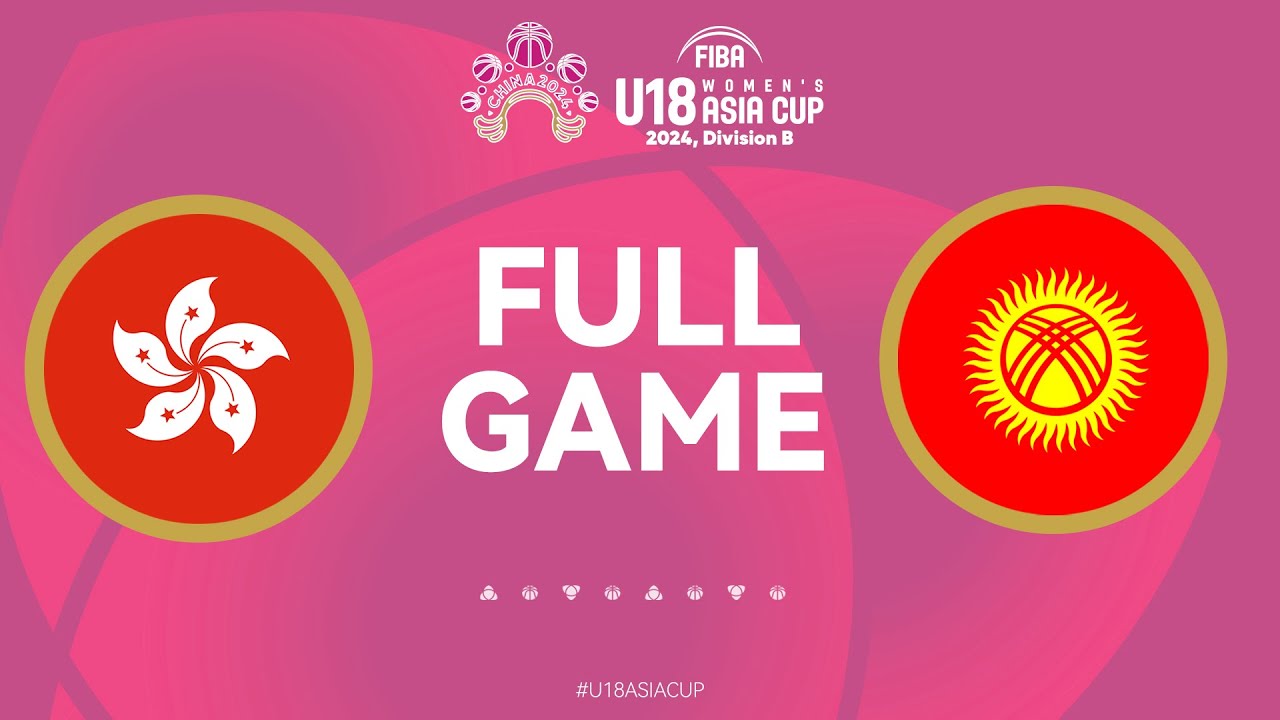Hong Kong, China vs Kyrgyzstan Group Phase FIBA U18 Women's Asia