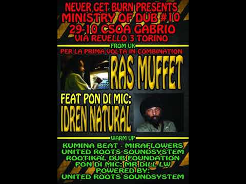 NGB Ministry of DUB#10 - Ras Muffet + Idren Natural - Torino pt3 - 2011