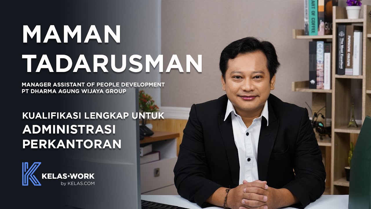 Maman Tadarusman mengajarkan Kualifikasi Lengkap untuk Administrasi Perkantoran - Official Trailer