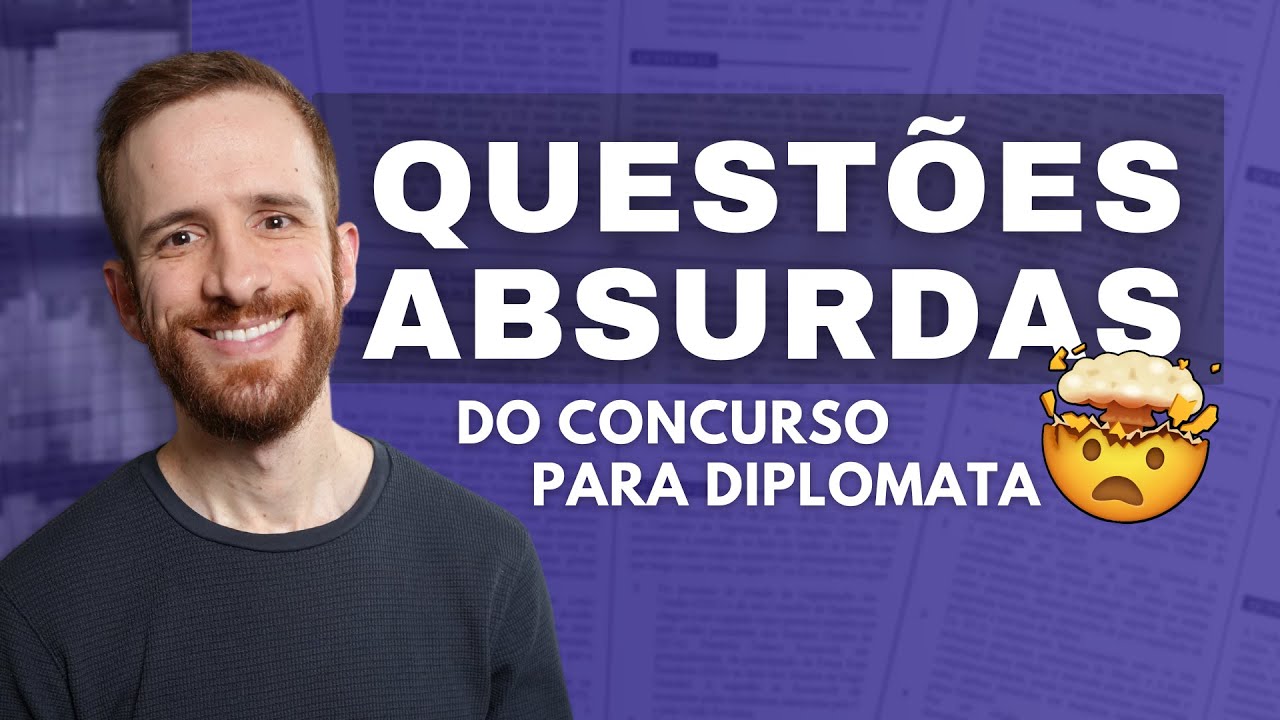 Questões ABSURDAS do concurso de diplomata 🤯