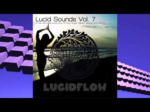 60min DJ Mix : Lucid Sounds Vol.7 - by Nadja Lind [Deep Club House, Electro, Minimal, Techno]