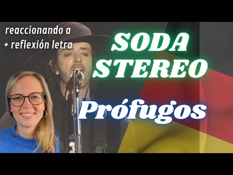 🇩🇪 Alemana reacciona a Soda Stereo - Prófugos 🇦🇷 + Reflexión