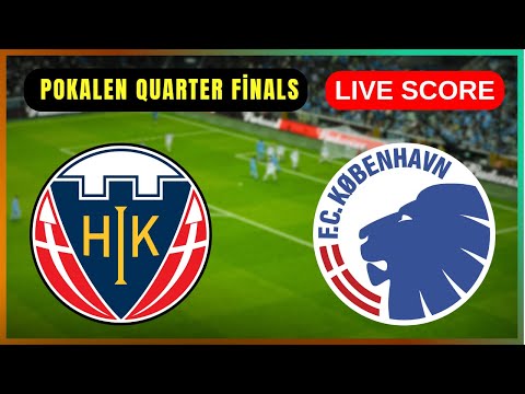 🔴 Hobro IK vs FC Copenhagen | LIVE Pokalen Quarter Finals | Live Score Update