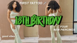 18th Birthday Vlog (First Tattoo, 4 Piercings, Good Vibes!!!)